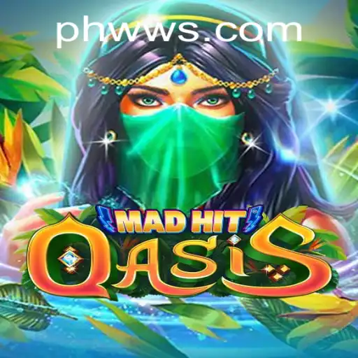 Dive into the Thrilling World of MadHitOasis: A New Gaming Sensation with PHWW.CC Elements